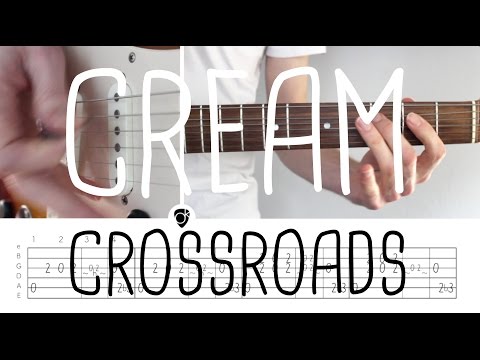 How to play Crossroads Cream | Guitar Lesson + free tab sheet