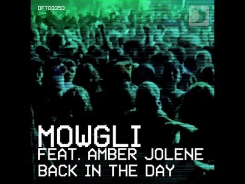 Mowgli Featuring Amber Jolene - Back In The Day