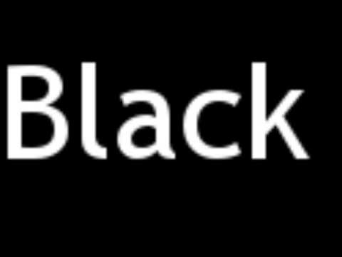 How to Pronounce Black
