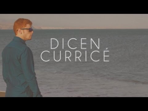 Dicen | Curricé (Videoclip Oficial HD)
