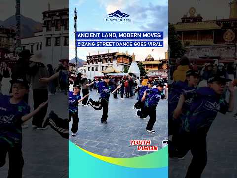 Ancient land, modern moves: Xizang street dance goes viral