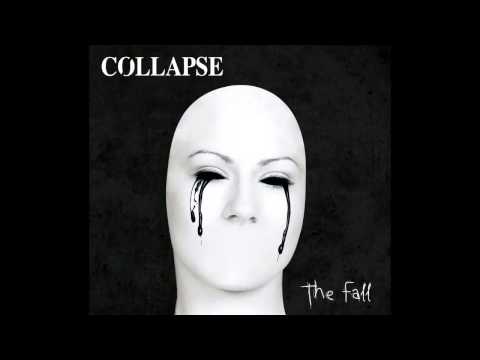 Collapse - I Hope You Are In Peace Now