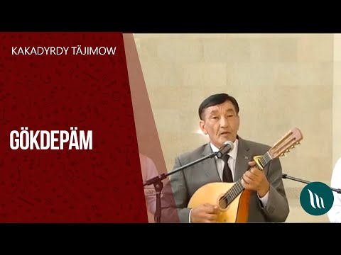 Kakadurdy Tajimow - Gokdepam | 2020