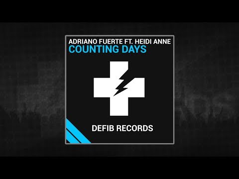 Adriano Fuerte Ft. Heidi Anne - "Counting Days" Lyric Video