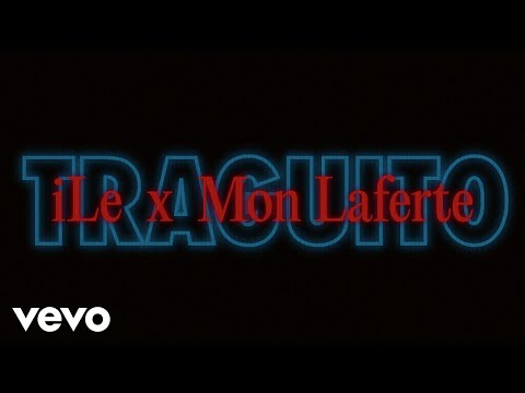 iLe, Mon Laferte - traguito (Official Lyric Video)