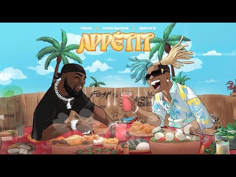 Good Nation feat Fresh & Innoss'B - Appétit (Lyrics Vidéo)