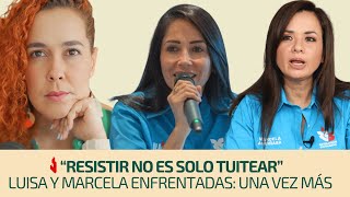 “Resisting isn't just about tweeting.” Luisa and Marcela at odds: ONCE AGAIN | Commentary