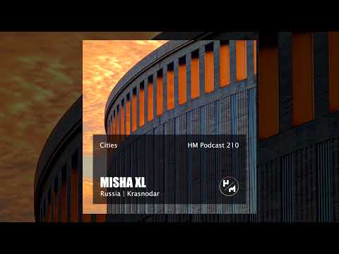 MISHA XL - HM PODCAST 210 - LIVE MIX