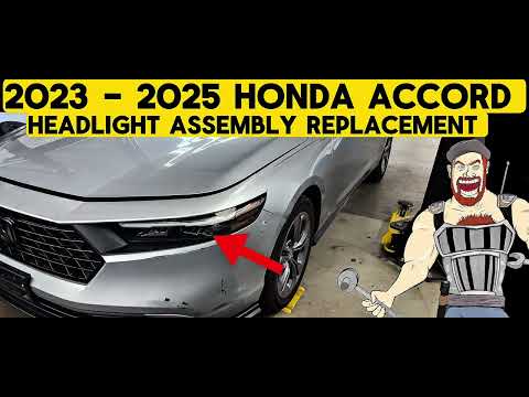 2023 - 2025 HONDA ACCORD HEADLIGHT - HEADLAMP HOUSING ASSEMBLY REPLACEMENT TUTORIAL | 2023 2024 2025