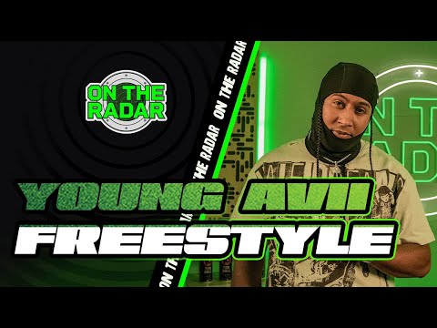 The Young Avii "On The Radar" Freestyle