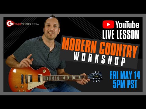 Modern Country Workshop | Guitar Tricks