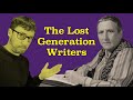 Who Were the Lost Generation Writers?
