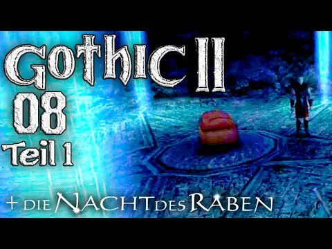 Feuerprüfung fast gemeistert - Gothic 2: Die Nacht des Raben #08 (Teil 1)