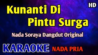 Download lagu KUNANTI DI PINTU SURGA - KARAOKE NADA PRIA COWOK  mp3
