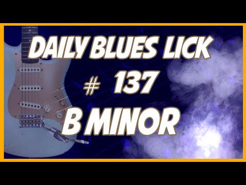B Minor Lick #135 - Daily Blues Licks