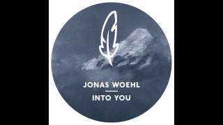 Jonas Woehl -  Into You (Dub Mix)