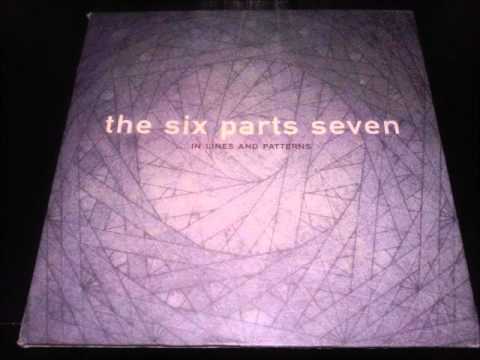 The Six Parts Seven - In Lines And Patterns (1999) Full