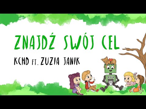 KChD ft. Zuzia Janik - "Znajdź swój cel"