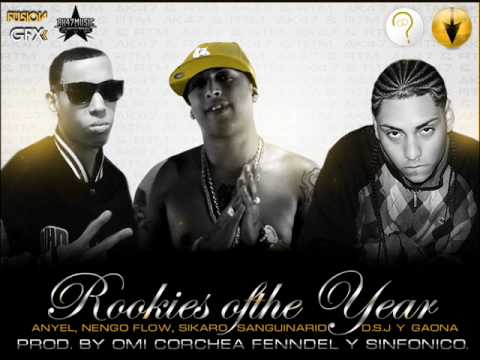 Nengo Flow Ft. Sanguinario, Gaona,Anyel, Sikario y D.S.J - Rookies Ofthe Year