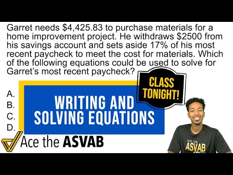 ASVAB Arithmetic Reasoning - How to Write Equations from Word Problems (Come to the Class Tonight!)