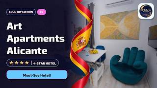 Art Apartments Alicante Review: Is It Worth It?🏨