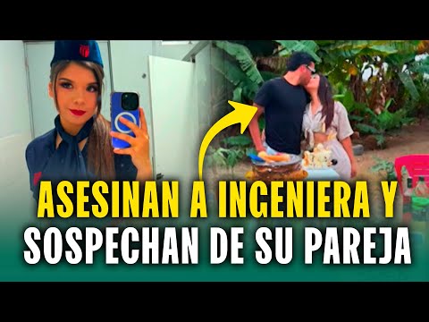 Familia de joven ingeniera encontrada muerta revela violencia de su pareja: Padre encontró su cuerpo