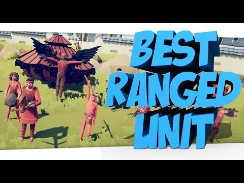 WHAT IS THE BEST RANGED UNIT IN TABS!