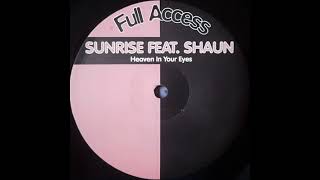 Sunrise Featuring Shaun - Heaven In Your Eyes (Floating Mix)-2001