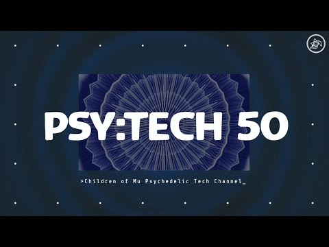 PSY:TECH 50 123bpm 🌀 Psychedelic Techno (CommonGround, Jouska, Lampe, Rupt, RNDM)
