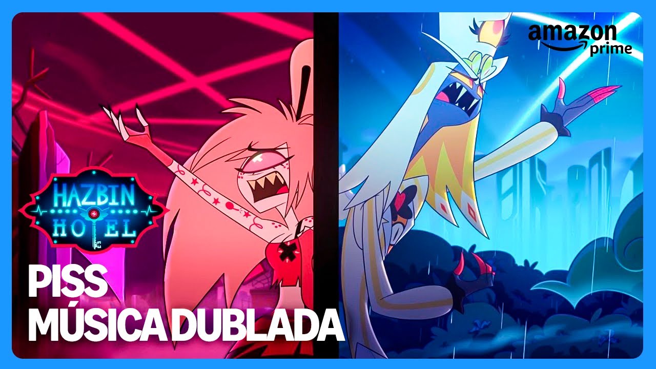 Piss (A Love Song) (Dublada)| Hazbin Hotel 2ª temporada | Prime Video
