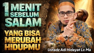 Download lagu 1 MENIT SEBELUM SALAM! Doa Ini Bisa Mengubah Hidupmu _ Ustadz Adi Hidayat #hijrah #ceramah mp3
