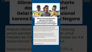 Soeharto dan Gus Dur Dianggap Berjasa untuk Negara, Gibran Dukung Beri Gelar Pahlawan Nasional