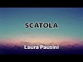 Laura Pausini - Scatola TESTO