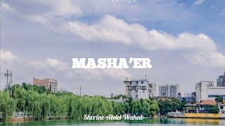 Download lagu Masha’er by Sherine Abdel Wahab||lyrics arab   terjemah indonesia mp3