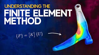 Understanding the Finite Element Method
