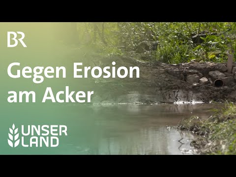 Bodenständig: Gegen Erosion am Acker | Unser Land | BR Fernsehen