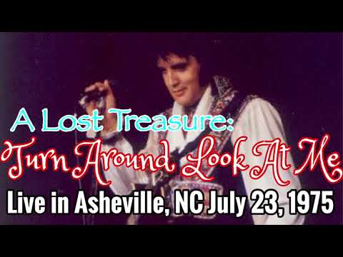 A Lost Treasure: Elvis sings "Turn Around Look At Me" by the Vogues in 1975