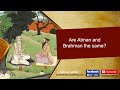 Are Atman And Brahman The Same