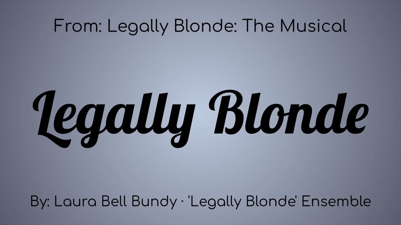Legally Blond The Musical : Legally Blonde