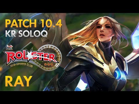 KT Rolster Ray - Kayle Top Lane - KDA 10/3/9