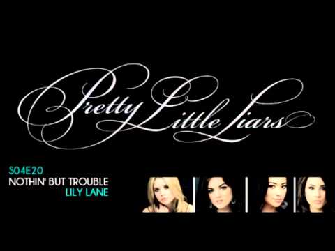 PLL 4x20 Nothin' But Trouble - Lily Lane