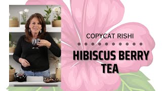 Hibiscus Berry Tea (Rishi Copycat) | Refreshing, Easy & Budget-Friendly!