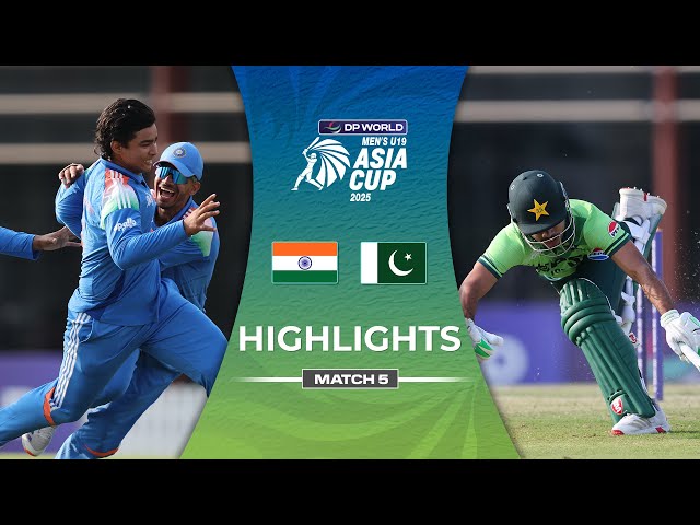 Match 5 | India U19 vs Pakistan U19 | Highlights | DP World Men’s U19 Asia Cup  2025