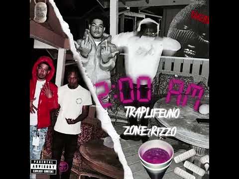 Traplifeuno - 2:00 Am ft Zone7Rizzo (Official Audio)