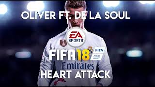 Oliver ft. De La Soul - Heart Attack (FIFA 18 Soundtrack)