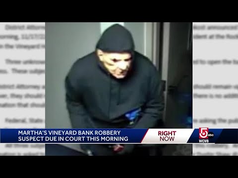 2nd man to appear in court in Martha's Vineyard bank heist