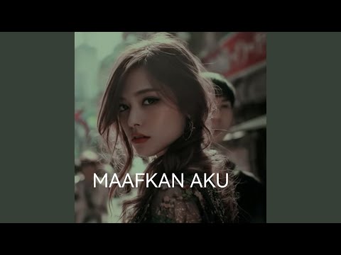 Maafkan Aku