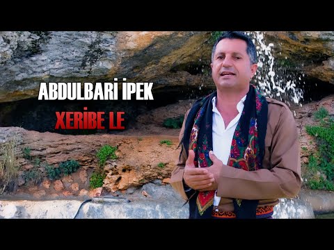 Abdulbari İpek Xeribe Le yeni klip 2024