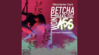 Betcha Won&#39;t (feat. Hypeman #1)