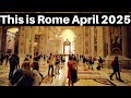 Rome Italy This Is Rome Churches Tour 2025 Rome Walking Tour April 2025